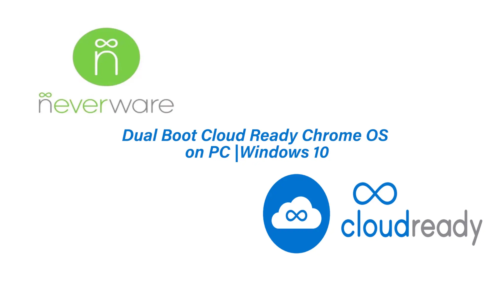 Dual Boot CloudReady Chrome OS