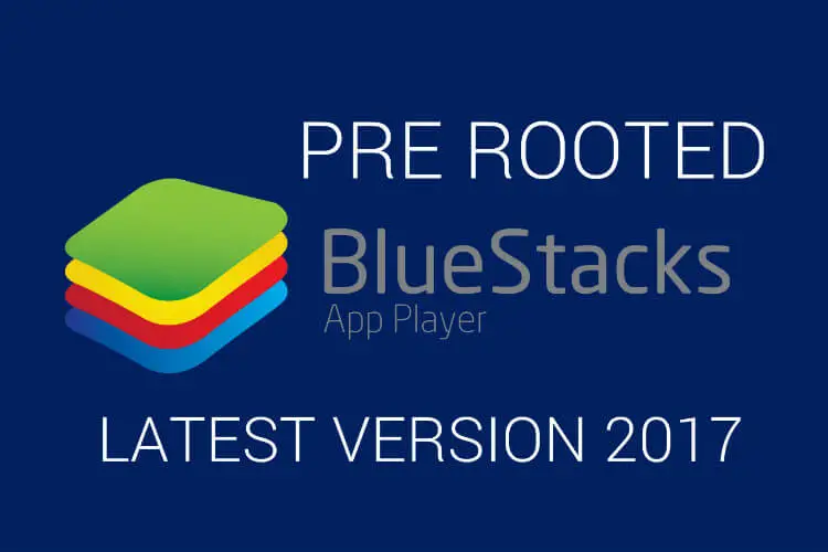 Bluestacks Rooted