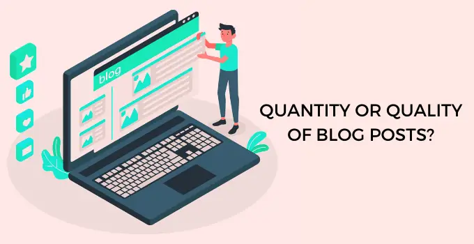 Quantity Quality Blog Posts